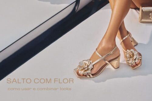 Salto com flor: como usar e combinar looks + dicas infalíveis
